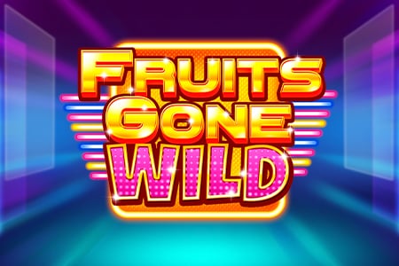 Fruits Gone Wild